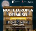 Sabato 18 maggio torna la Notte Europea dei Musei